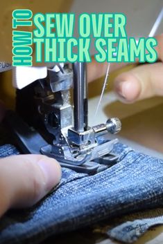 someone sews over their jeans with the words sew over thick seams on it