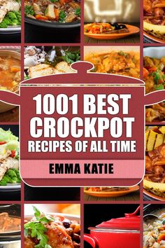 the cover of the cookbook, 100 best crockpot recipes of all time