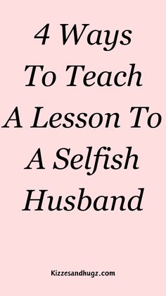 Are you a wife looking for tips on how to teach a lesson to a selfish husband? Look no further; you’re in the right place. Getting Over Divorce, Marriage Counseling Tips, Relationship Tips For Women, Selfish Men, Coping With Divorce, Emotional Blackmail, Learned Behaviors, Effective Communication Skills, Love Matters