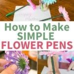 how to make simple flower pens for kids and adults with step - by - step instructions