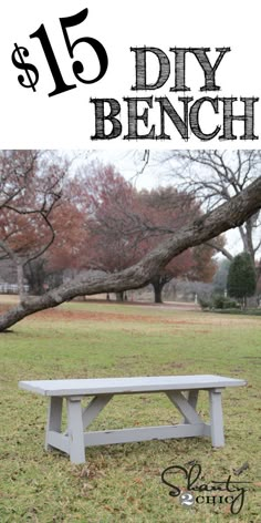 a white bench sitting in the middle of a field with text overlay that reads $ 15 diy bench