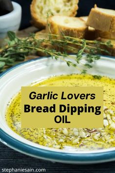 garlic lovers bread dipping oil in a bowl