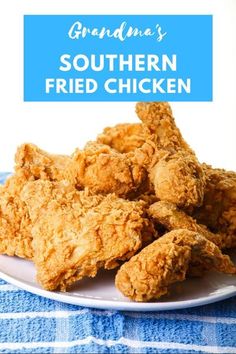 fried chicken on a plate with the words grandma's southern fried chicken over it