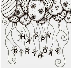 happy birthday balloons with hearts and flowers on them are drawn in black ink by hand