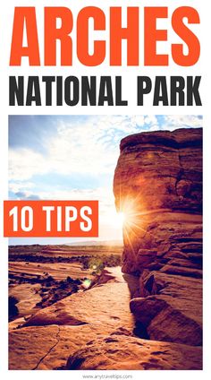 the cover of arches national park 10 tips