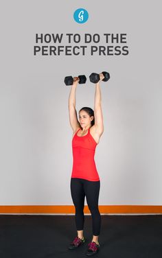 a woman holding two dumbbells with the words how to do the perfect press above her head