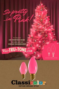 a pink christmas tree with lights on it and the words,'tis tru - tone