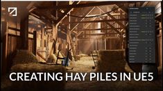 a barn with hay in it and the words creating hay piles in 3d