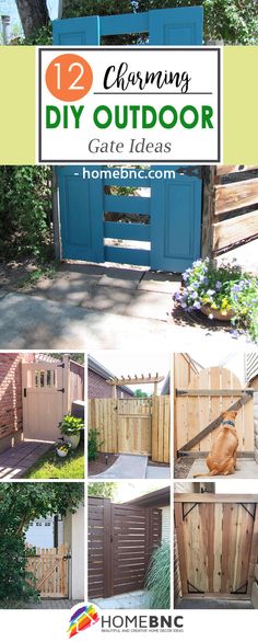 a collage of photos with the words diy outdoor gate ideas