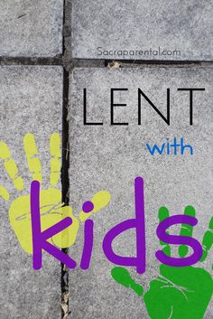 the words lentt with kids painted on cement blocks in front of a hand and foot print