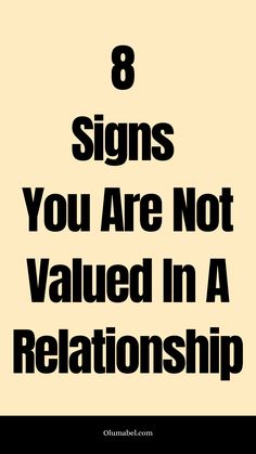 8 Obvious Signs You Are Not Valued In A Relationship Romance