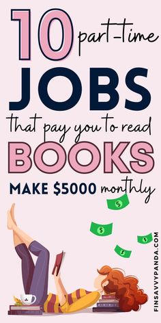 a woman laying on the ground with money coming out of her mouth and text reading 10 part time jobs that pay you to read books make $ 500