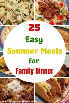 the 25 easy summer meals for family dinner