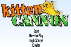 the kitten cannon title screen shows how to play high scores and credits for each game