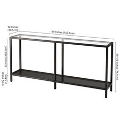 a glass and metal console table with measurements for the top half, bottom half and bottom half