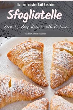 some croissants are on a plate with powdered sugar and the words, italian lobster tail pastries