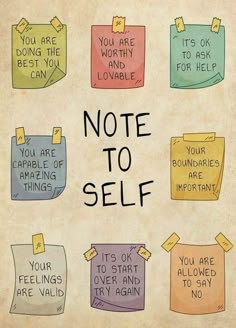 a poster with sticky notes on it that says, note to self you are doing the best