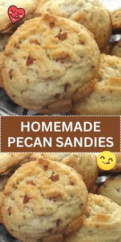 homemade pecan sandies with text overlay