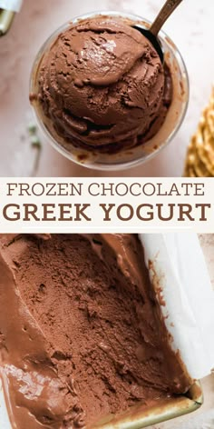 chocolate ice cream in a glass bowl with the words frozen chocolate greek yogurt