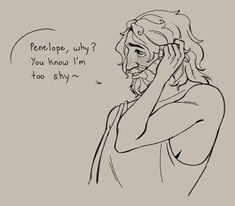 a drawing of jesus holding his head to his ear with the words,'i hope, why? you know i'm too shy