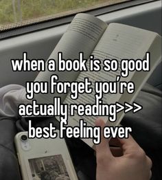 someone is reading a book while sitting in their car with the text when a book is so good you forget you're actually reading > > > > best feeling ever