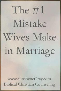 Marriage advice for wives...Are you making one of the biggest mistakes in marriage? This one piece of advice will change the course of your marriage. Christian Marriage Counseling, Love Your Husband, Biblical Marriage, Christian Counseling, Godly Marriage