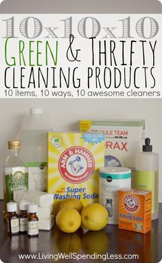 the top 10 green and thrift cleaning products on a table with text overlay