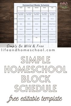 the simple homeschool block schedule with free printable templates for each student