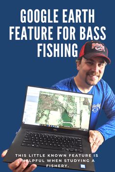 a man holding up a laptop computer with the caption google earth feature for bass fishing