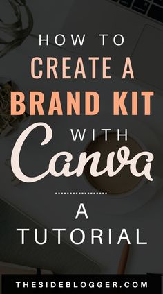 a laptop with the words how to create a brand kit with canva on it