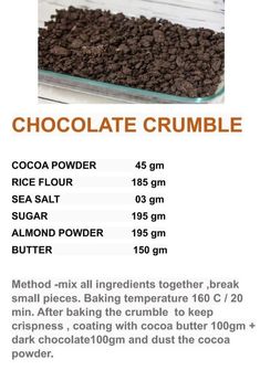 the ingredients for chocolate crumble are shown in this advertisement, with information about how to use it