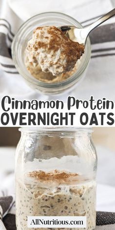 cinnamon protein overnight oats in a glass jar with a spoon on top and the text overlay reads, cinnamon protein overnight oats