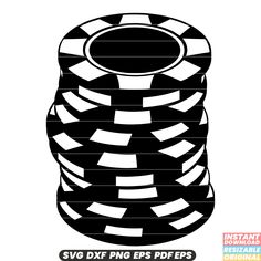 a stack of poker chips with the words svg dxf png eps files