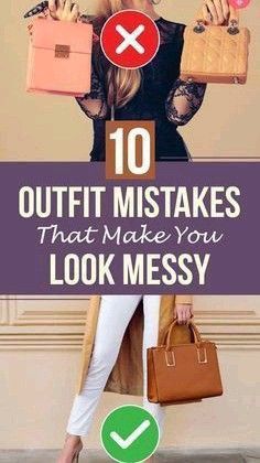 a woman holding bags with the words 10 outfits that make you look messy