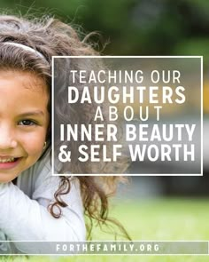 Raising Daughters, Parenting Girls, Raising Girls, Confidence Kids, Self Worth