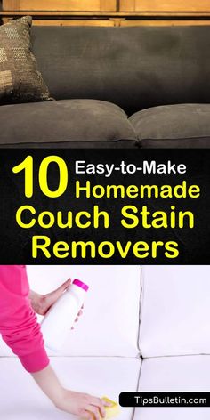 a couch that has the words easy to make homemade couch stain removers on it