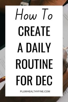 Here are 7 simple tips that will help you create a daily routine and stick to it throughout the month of December | how to create a daily routine for December | daily habits to start in December | things to do every day | tips to create daily routine schedule | December habits | December routine | good habits for December December Routine, Daily Routine Ideas, Productive Tips, Get Your Life In Order, Create A Routine, Routine Schedule, How To Be More Organized, Daily Routine Schedule, When You Feel Lost