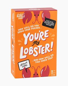 you're my lobster board game in an orange box with the words, how well do you know your friends?