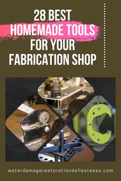 the book cover for 28 best homemade tools for your fabrication shop