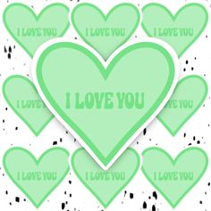 i love you stickers in the shape of hearts on a white and green background