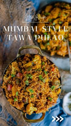 a close up of a bowl of food on a table with the words mumbai style tawa pulao