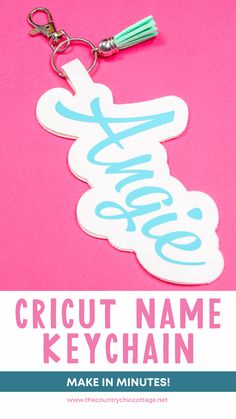 a keychain with the words cricut name keychain on it