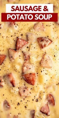 sausage and potato soup in a bowl with the title above it reads, sausage and potato soup