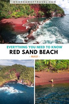 the red sand beach is surrounded by lush green trees and blue water with text overlay that reads everything you need to know about red sand beach