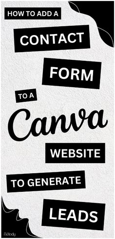 a poster with the words how to add contact form to a canvas