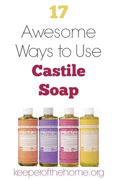 several bottles of soap with the words 17 awesome ways to use castle soap