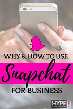 a woman texting on her phone with the words why and how to use snapchat for business