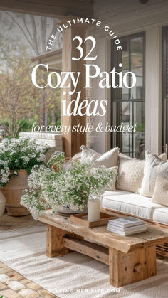 the ultimate guide to 32 cozy patio ideas