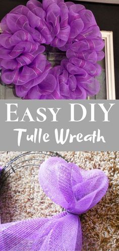 a purple mesh wreath with the words easy diy tulle wreath on it and an image