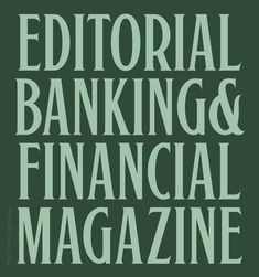 the cover of editorial banking and financial magazine, featuring green letters on a black background